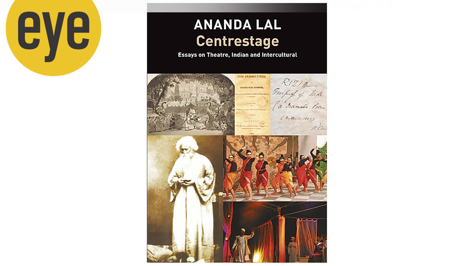 Ananda Lal's Centrestage: A New Era for Indian Theatre
