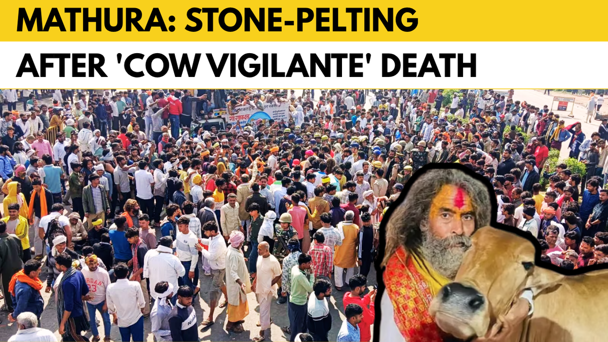 Major Unrest in Mathura Following Death of Cow Vigilante